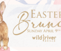 Eggs-cellent Easter Brunch at Wild River Grille