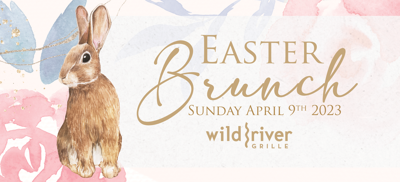 Eggs-cellent Easter Brunch at Wild River Grille