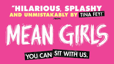 Mean Girls - Broadway Comes To Reno