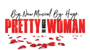 Pretty Woman - Broadway Comes To Reno