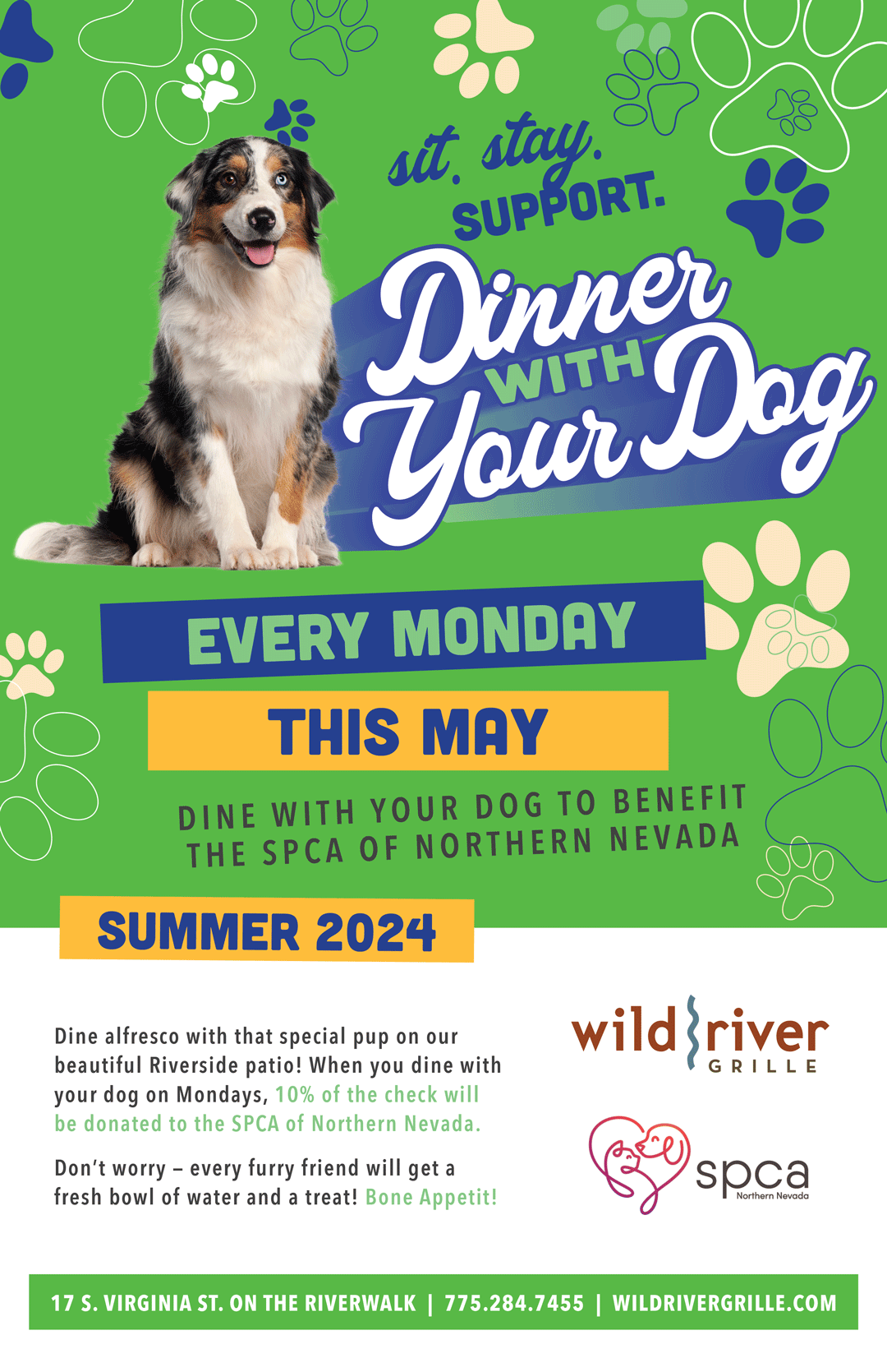 Dinner with your Dog, every Monday this May 2024. Dine with your dog and 10% of the check will be donated to the SPCA of Northern Nevada.